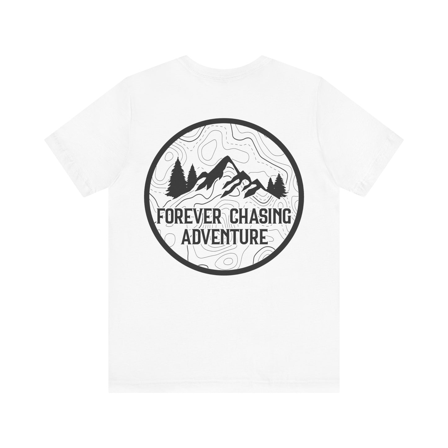 Forever Chasing Adventure Tee