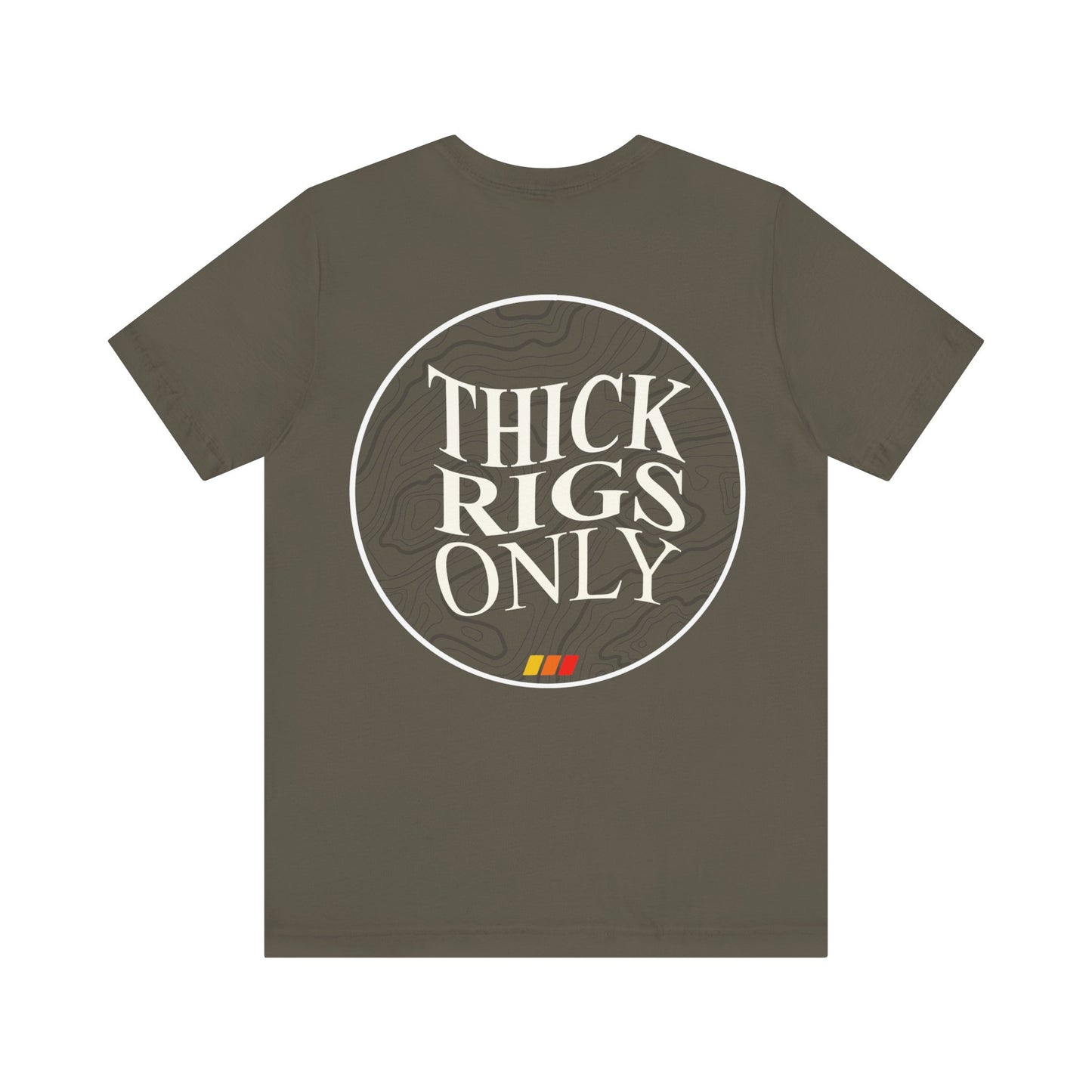 Thick Rigs Only Tee