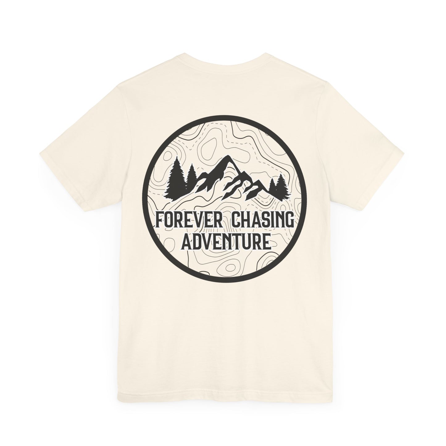 Forever Chasing Adventure Tee