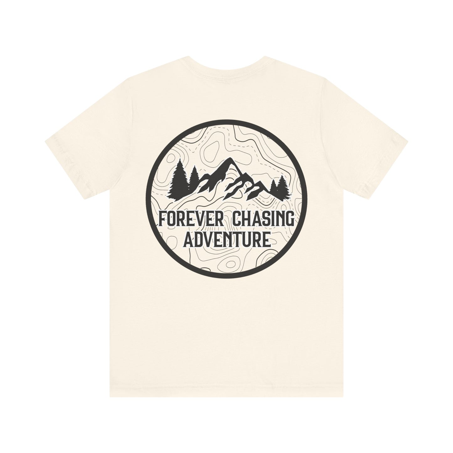 Forever Chasing Adventure Tee