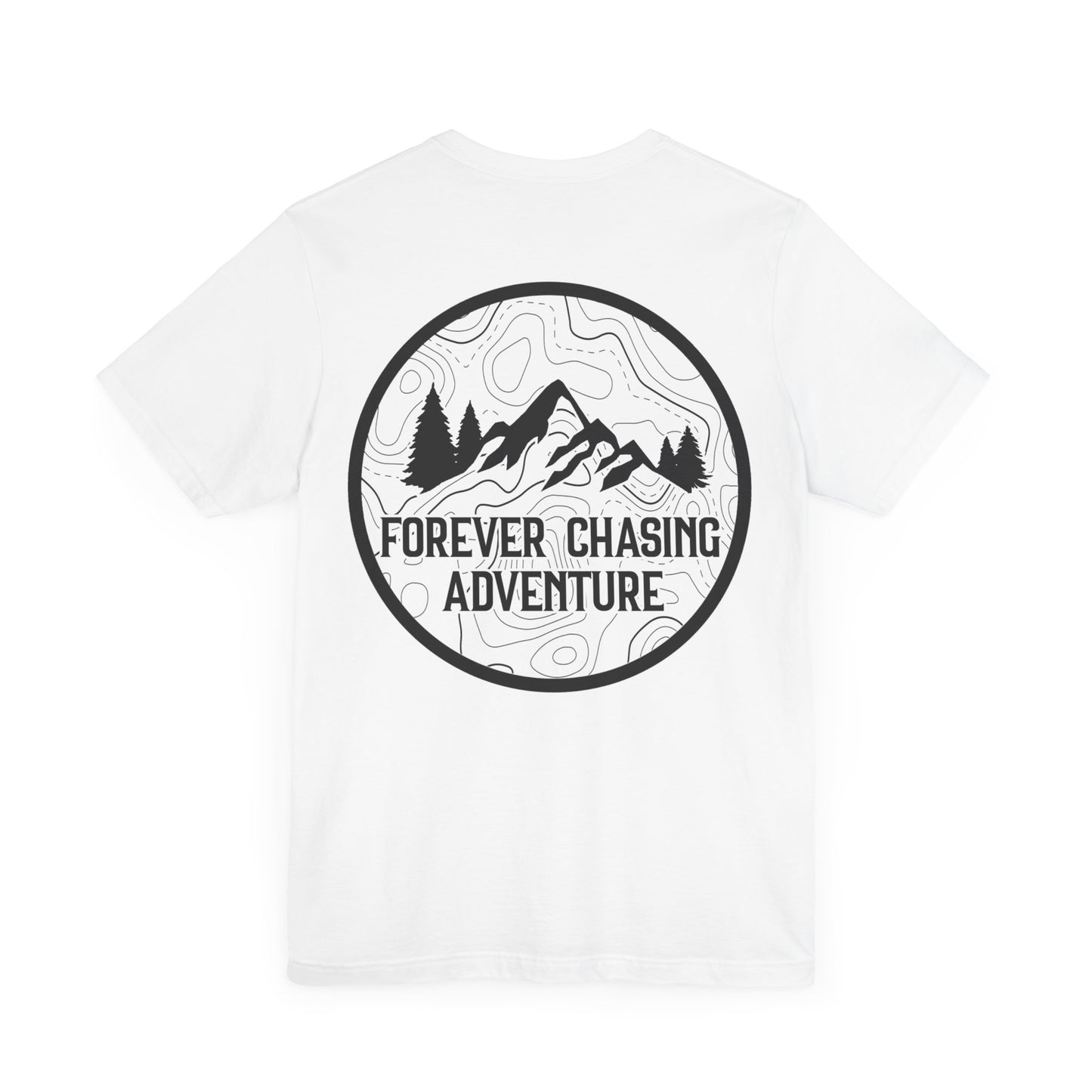 Forever Chasing Adventure Tee